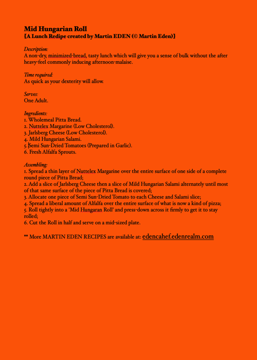 Martin Eden's 'Mid Hungarian Roll' Lunch Recipe