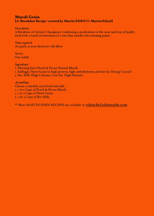 Martin Eden's 'Muesli Grain' Breakfast Recipe